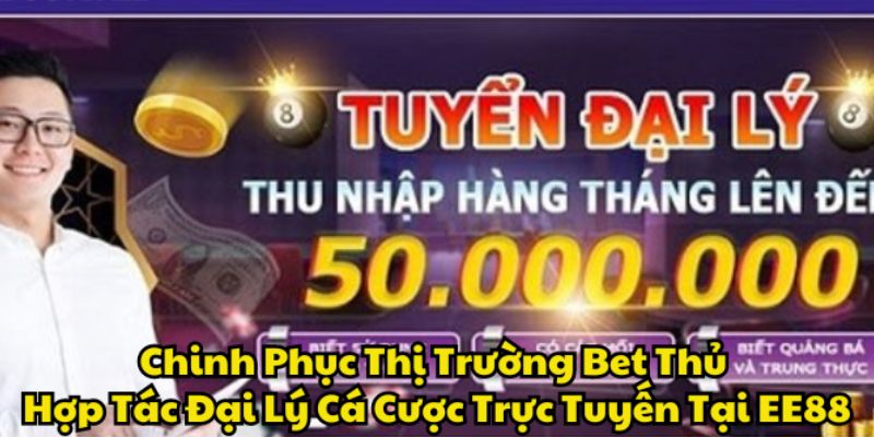 Tìm hiểu về đại lý EE88 là gì?