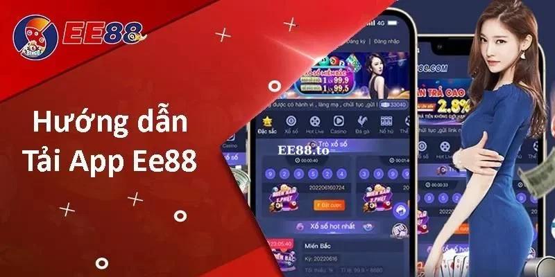 Hướng dẫn tải app EE88 đơn giản cho di động