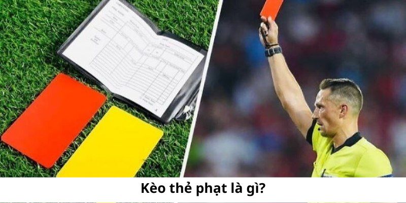 Kèo thẻ phạt xuất hiện thường xuyên tại các trận đấu hiện nay