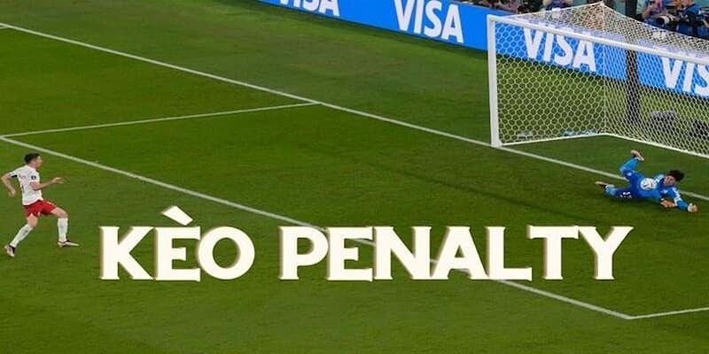 Tổng hợp hình thức cá cược kèo đá penalty phổ biến nhất